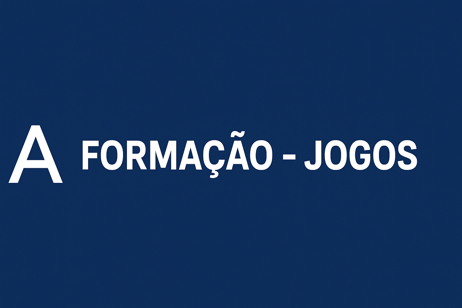 Formação – Jogos do Fim de Semana